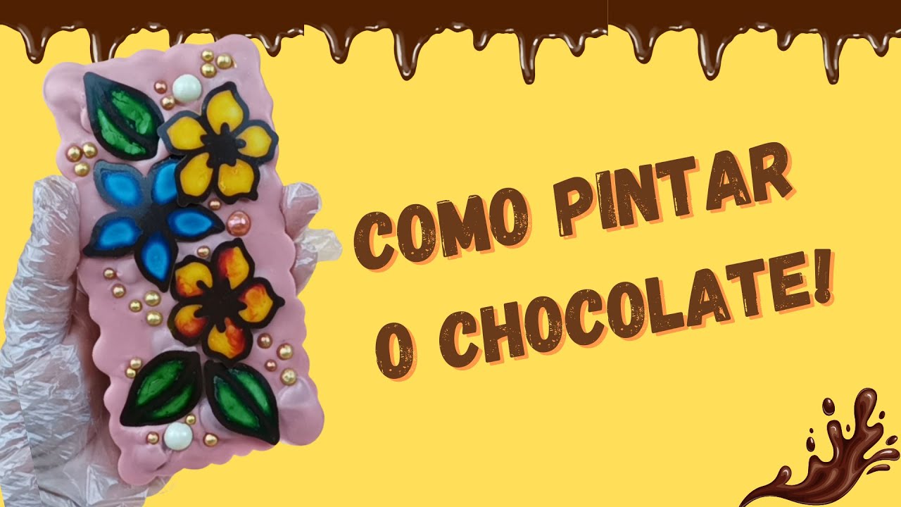 COMO PINTAR O CHOCOLATE