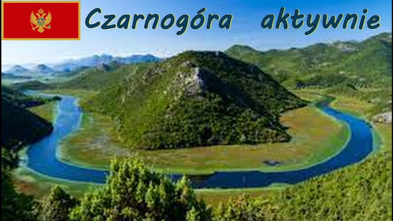 Czarnogóra aktywnie - co po za plażowaniem? Rafting, kajaki, trekking, parasailing...