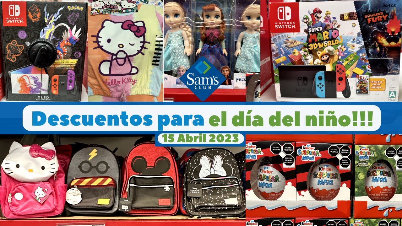 Descuentos por el día del niño!!! 😱😱 | Sam's Club | 2023 | #comprasefectivas #samsclubmx