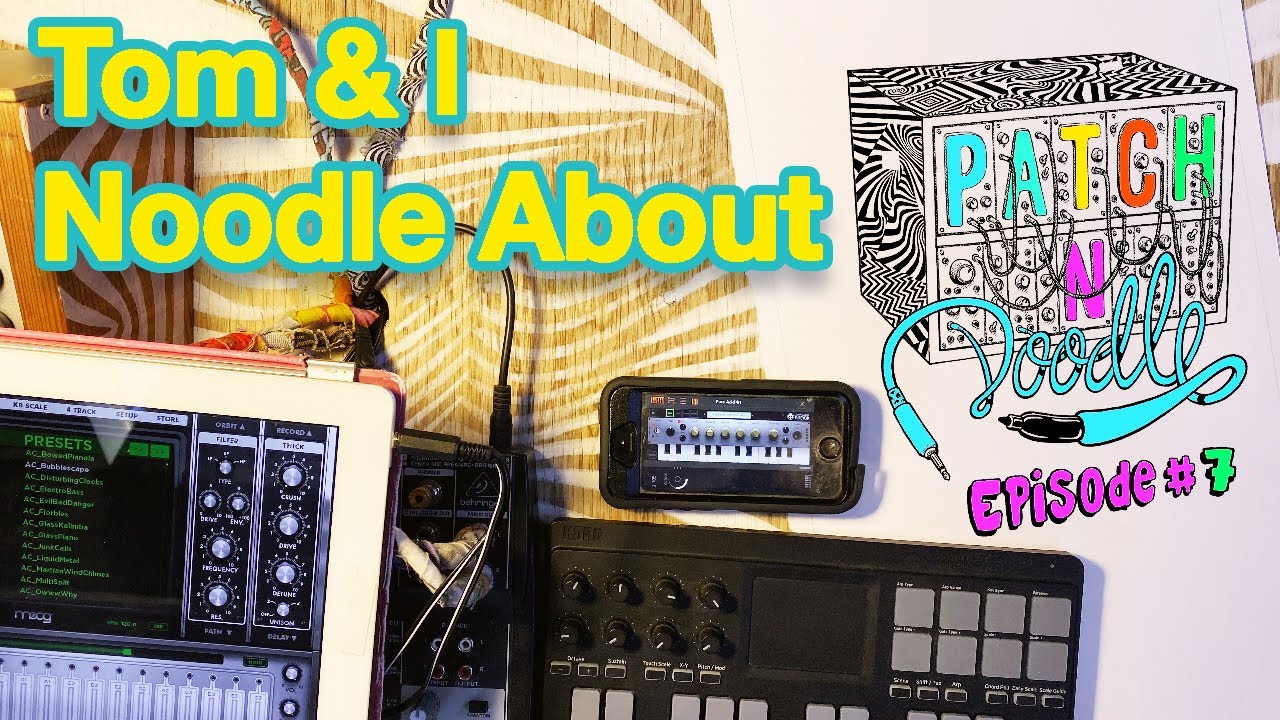 patch 'n' doodle with Damon Soule ep #07/ Tom and I noodle about