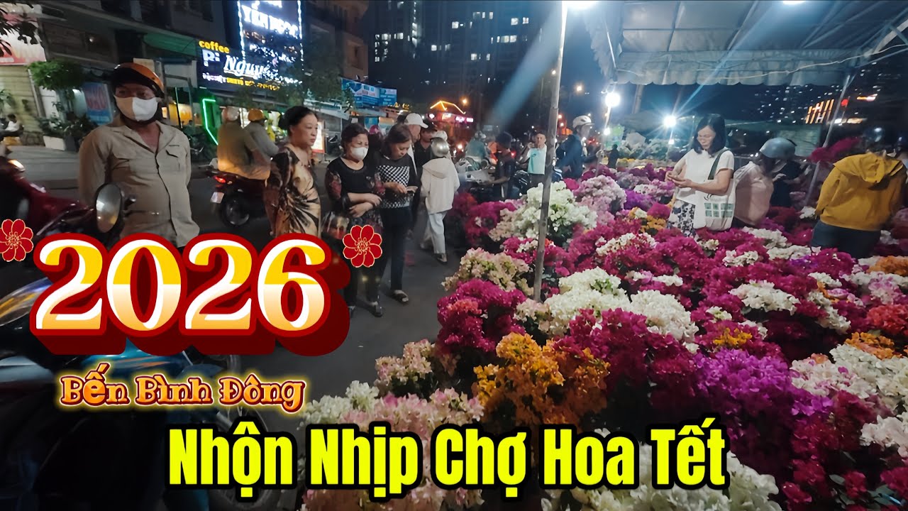  Nhộn Nhịp Chợ Hoa Tết 2026 Tại Bến Bình Đông Quận 8 