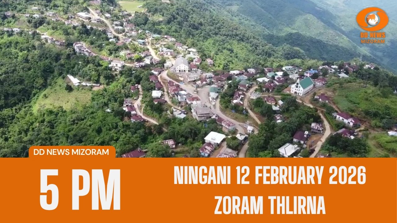 DD News Mizoram Zoram Thlirna | 12 February 2026 | 5:00 PM