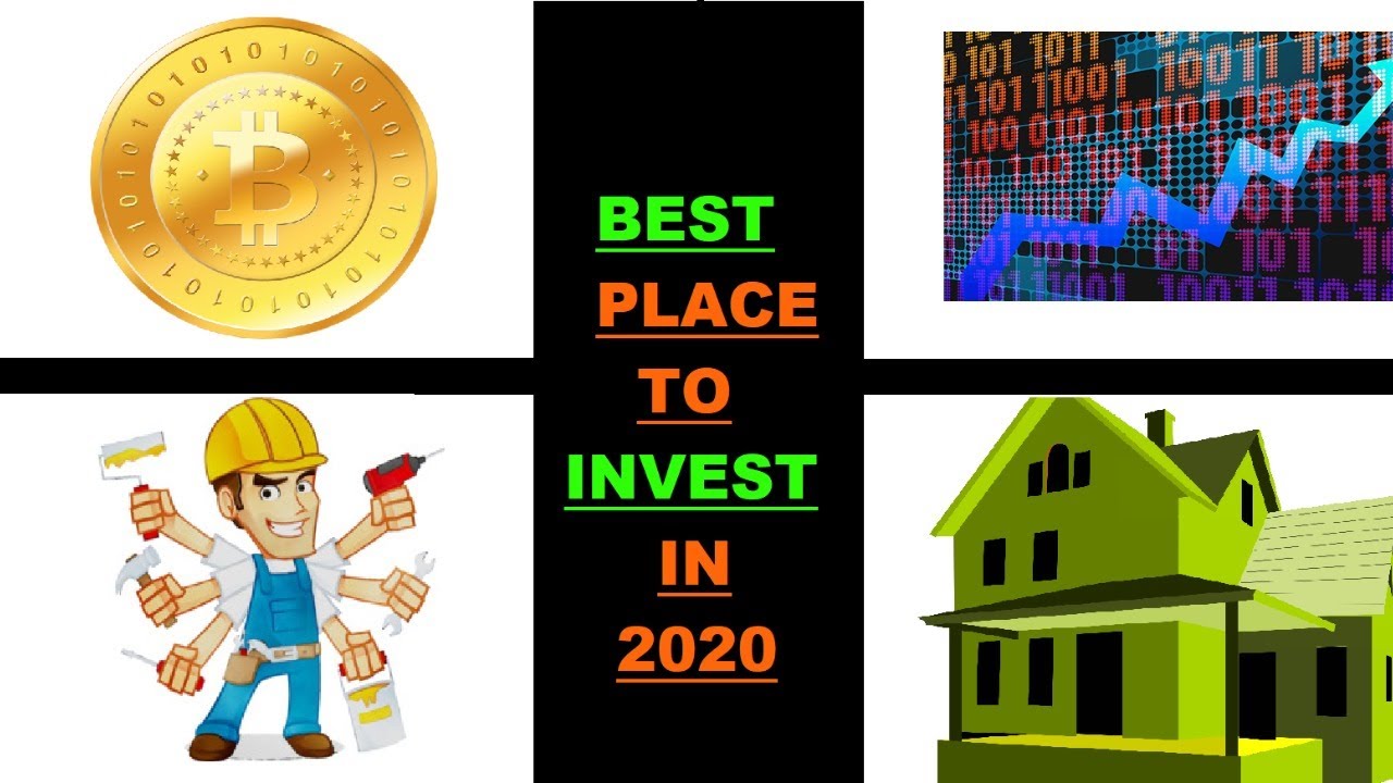 Best Place To Invest Money in 2020