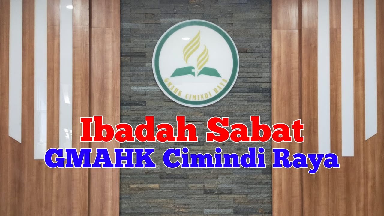 LIVE STREAMING IBADAH SABAT RAYA || GMAHK CIMINDI RAYA || SABTU,  24 JANUARI 2026