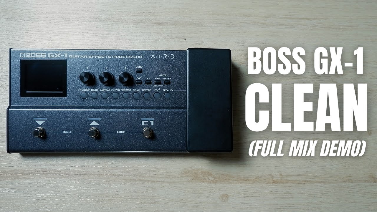 Boss GX-1 Clean Tone | Full Mix Demo | No Talking