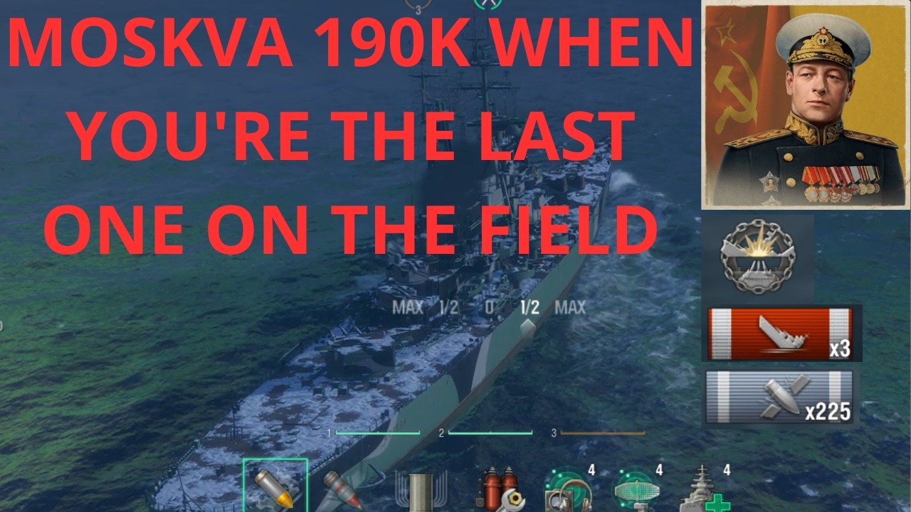 WOWS: MOSKVA 190K WHEN YOU'RE THE LAST ONE ON THE FIELD