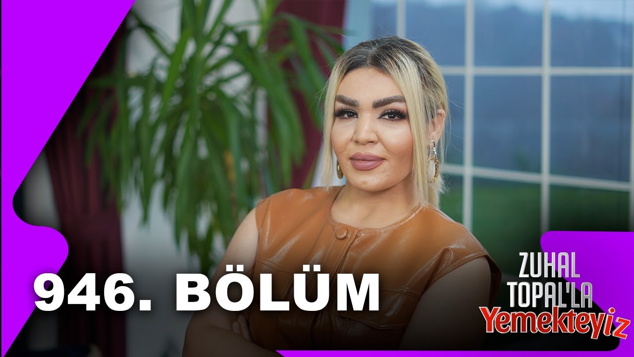 Zuhal Topal'la Yemekteyiz 946. B&ouml;l&uuml;m | 05.01.2026 @Yemekteyiz