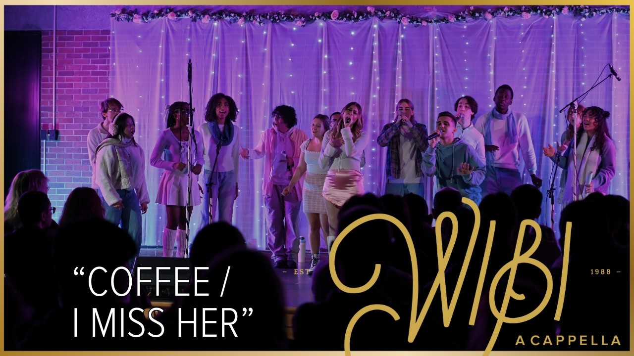 Coffee ( I Miss Her) | WIBI A Cappella Fall Showcase