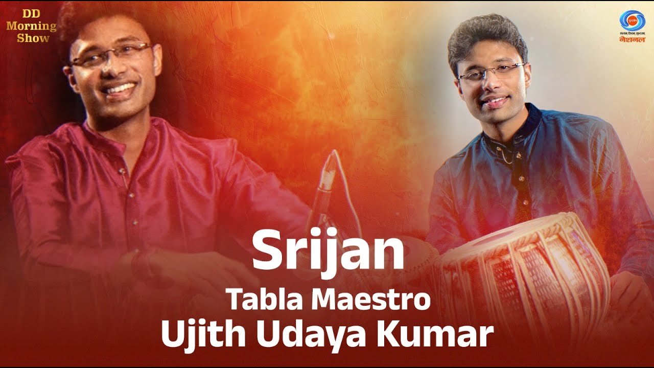 DD Morning Show | Srijan | Ujith Udaya Kumar | Tabla Maestro | DD National | 5th November 25