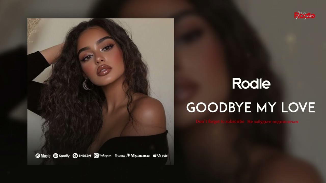 Rodle - Goodbye My Love