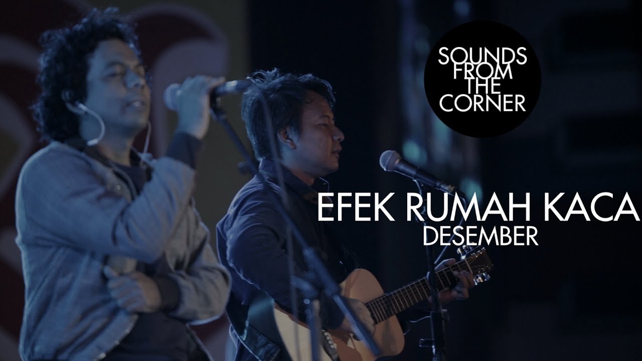 Efek Rumah Kaca - Desember | Sounds From The Corner Live #24