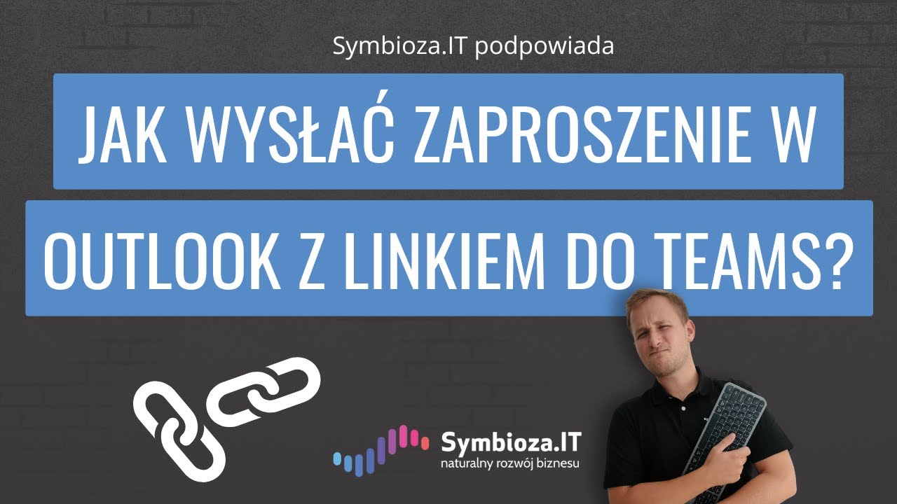 Jak utworzyć zaproszenie w Outlook z linkiem do Microsoft Teams? [Poradnik Microsoft 365]