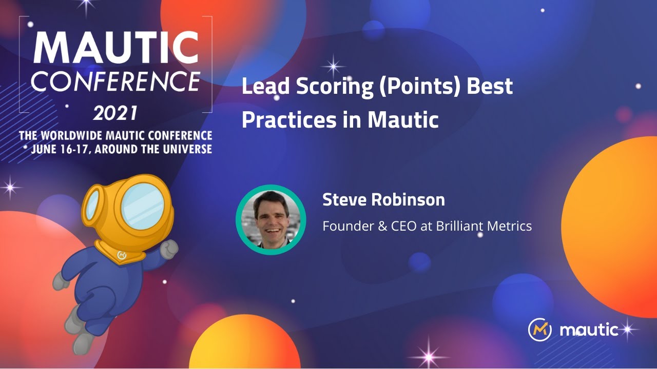Lead Scoring (Points) Best Practices in Mautic - Steve Robinson