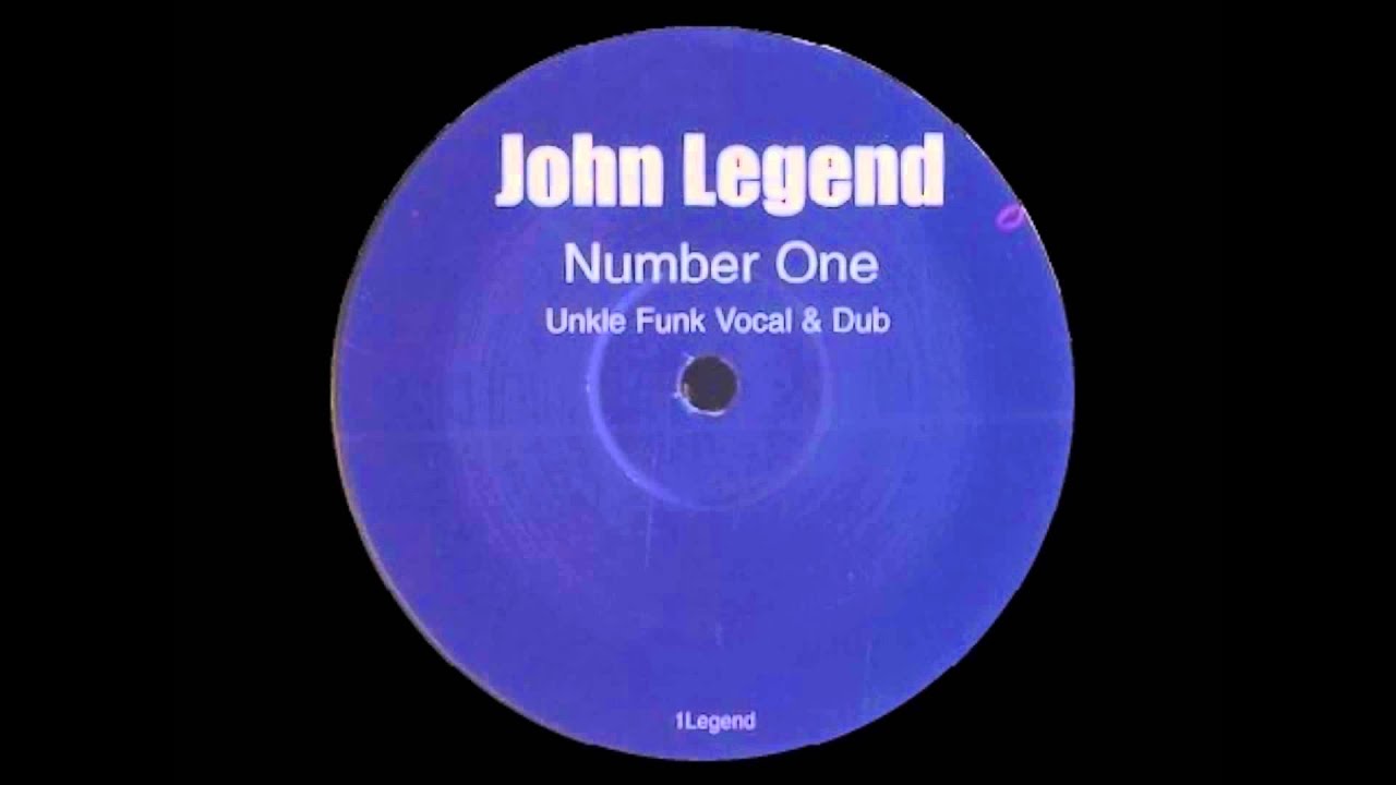 John Legend - Number One (Unkle Funk Vocal) [UNKNOWN LABEL - 1LEGEND]