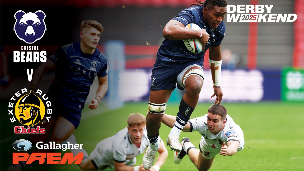 FULL MATCH: Bristol Bears v Exeter Chiefs | West Country Derby | Gallagher PREM 25/26