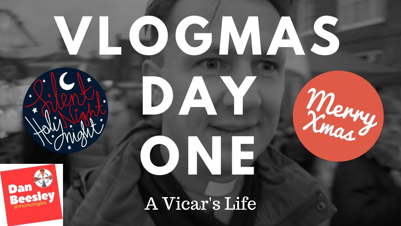 A Vicar's Life - Vlogmas Day One