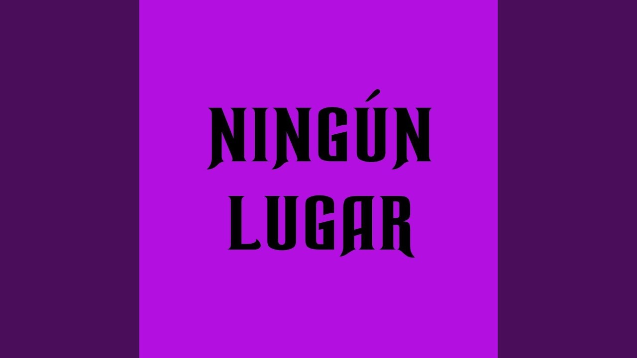 Ningún Lugar