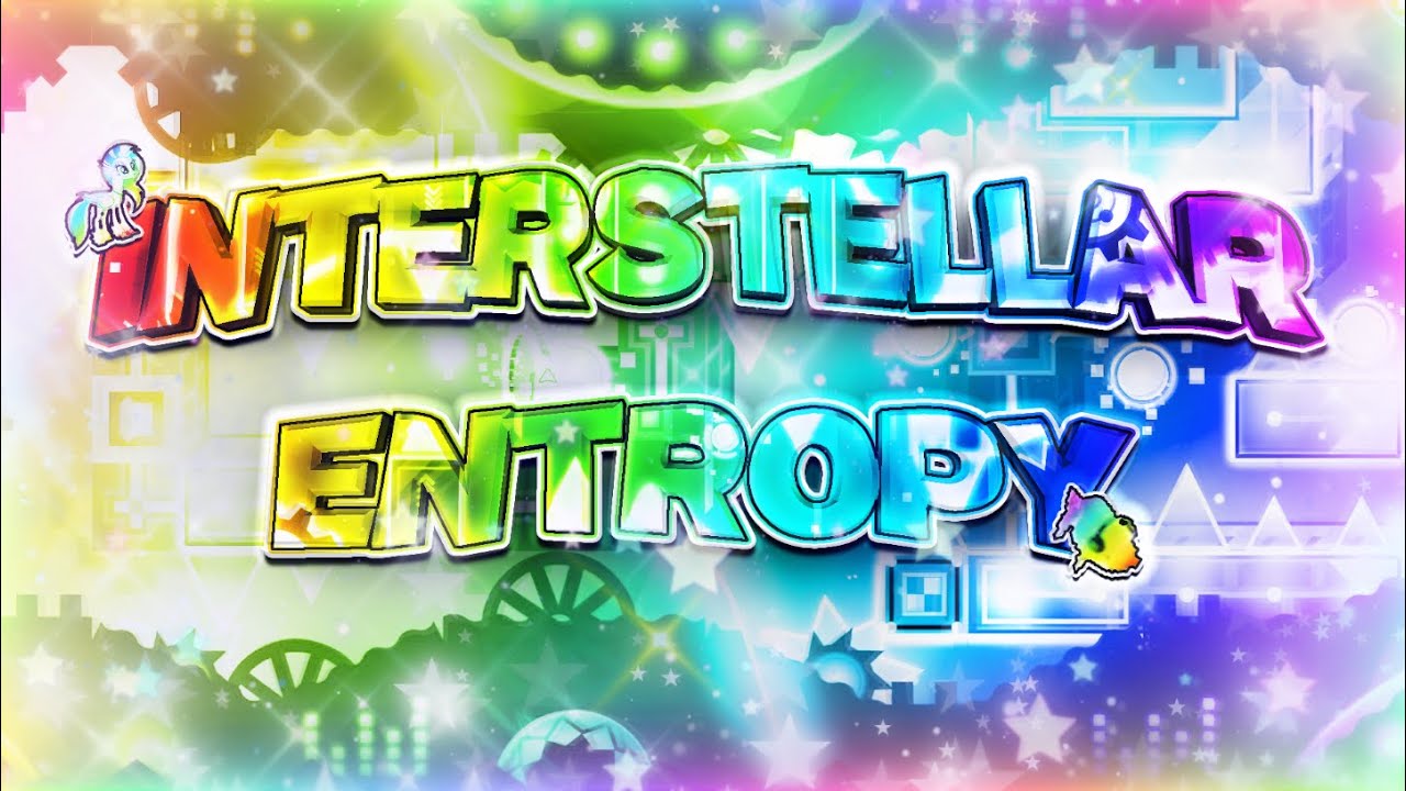 [24th Extreme] | Interstellar Entropy by LastPrismAlex and more 100%! | Completion