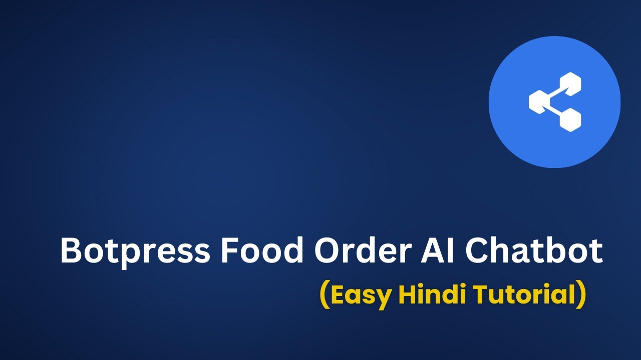 Botpress Food Order AI Chatbot: Menu, Pricing, and Order Taking | Hindi Tutorial