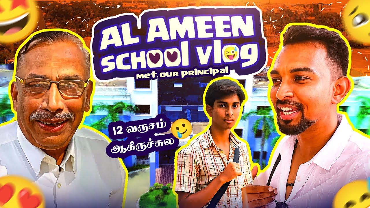 Al Ameen School Vlog 😍 | Met Our Principal Sir After 12 Years 🥹 | Part 1 of 3