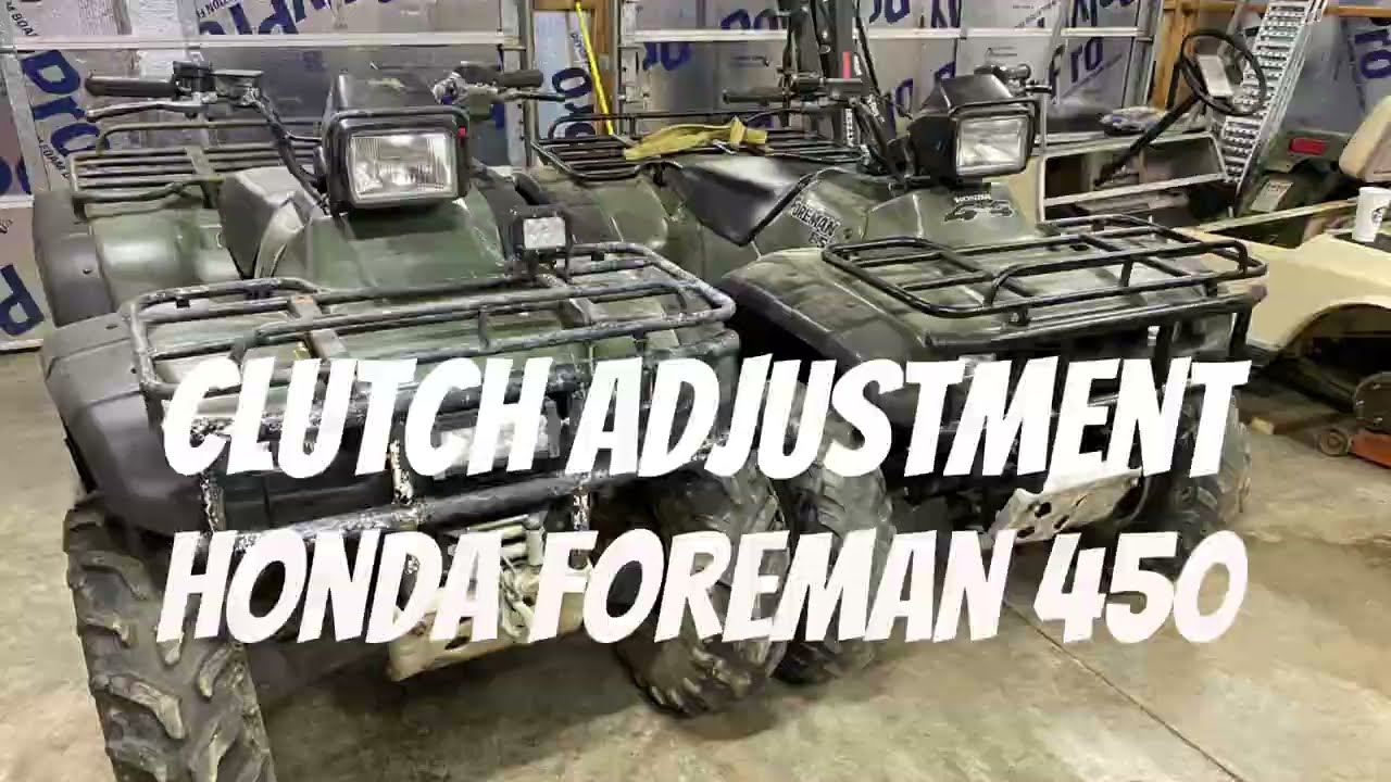 Clutch Adjustment Honda Foreman 450