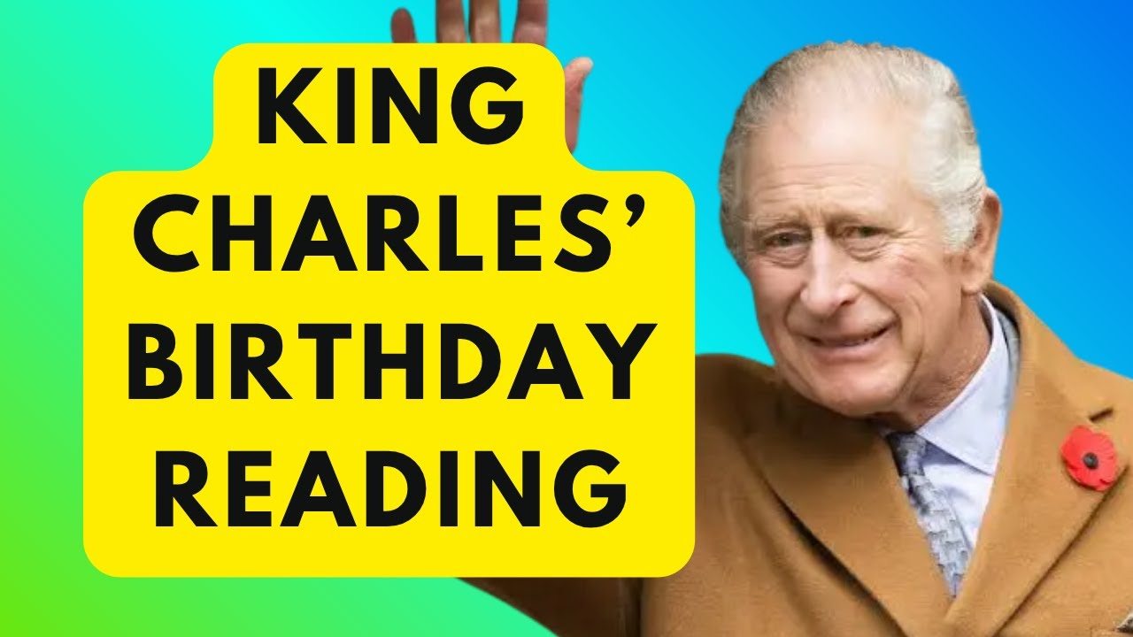 WARNING: I HAVE TO BE HONEST WITH YOU - KING CHARLES' BIRTHDAY READING