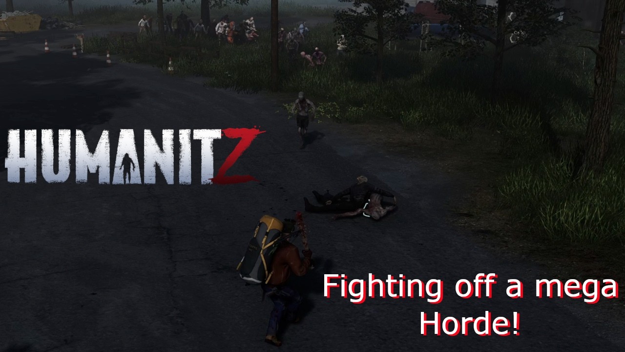 HumanitZ - Full relese v1.0 - Attacked by a mega horde!