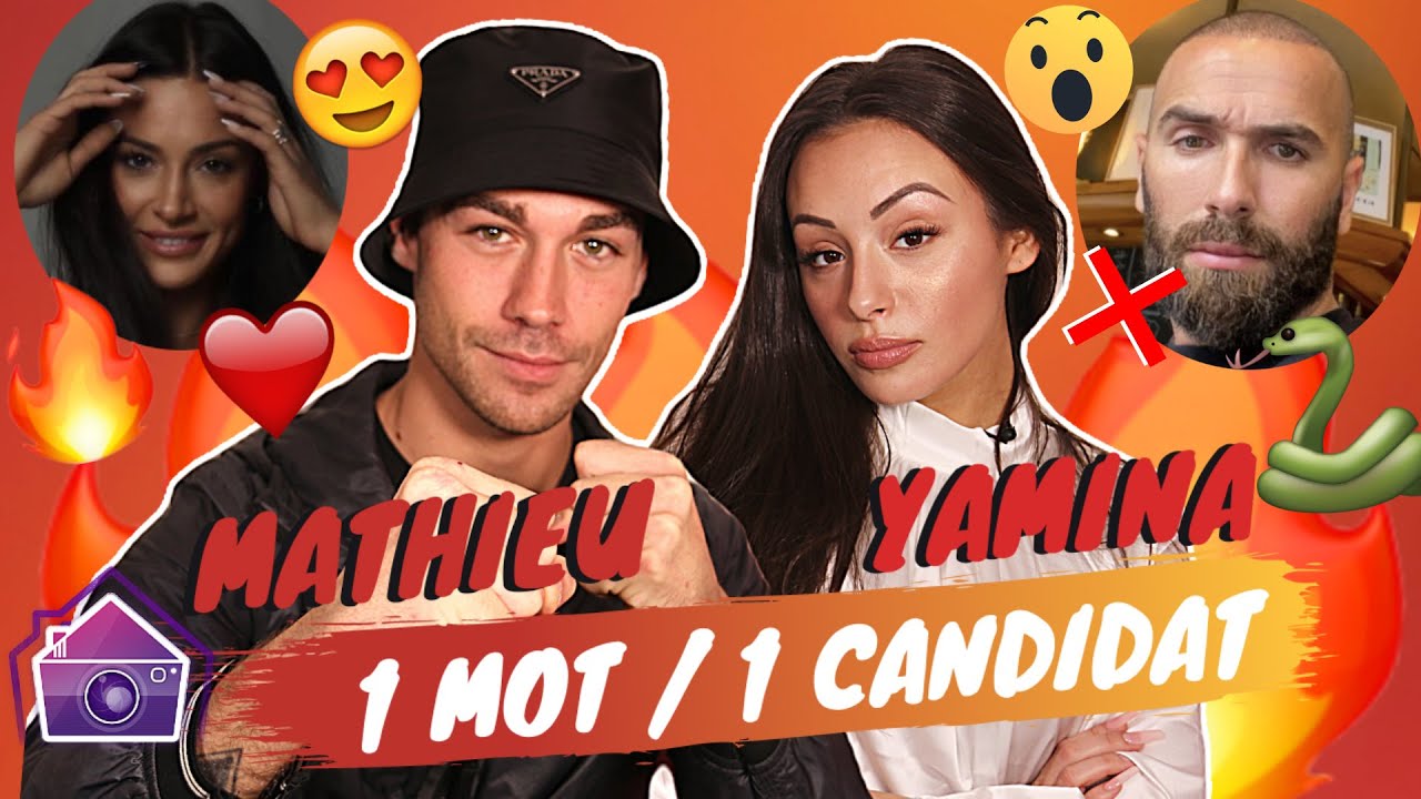 Mathieu & Yamina (LPDLA8) : 1 mot pour Alix, Mujdat, Isabeau, Feliccia, Grace, Simon, Marvin..