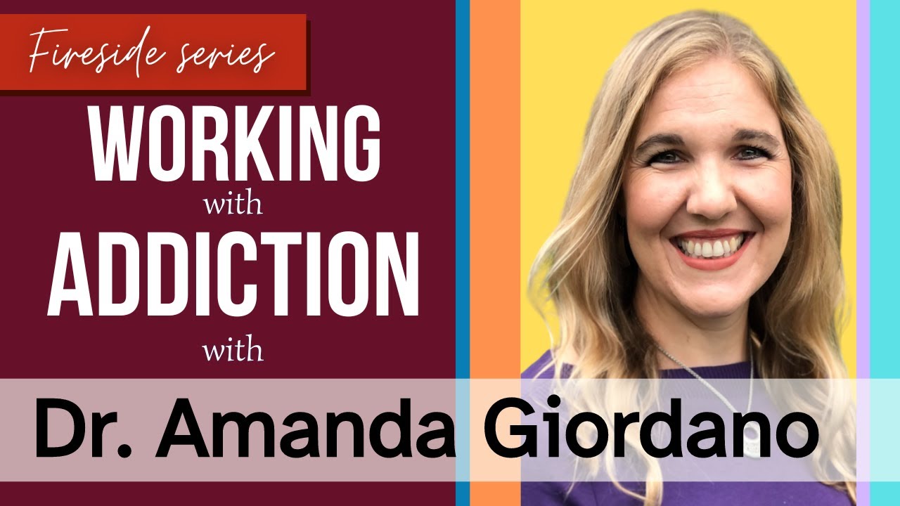 Fireside: Working with Addictions