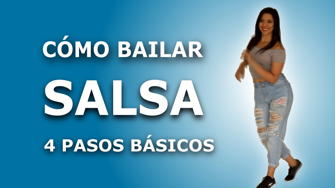 💃➡️ ¿Cómo bailar SALSA desde cero? 4 Pasos básicos (¡ MUY BIEN EXPLICADO !)