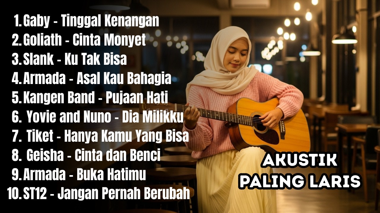 AKUSTIK TERBAIK LAGU POP INDONESIA 2000-AN | Lagu Kenangan paling LARIS