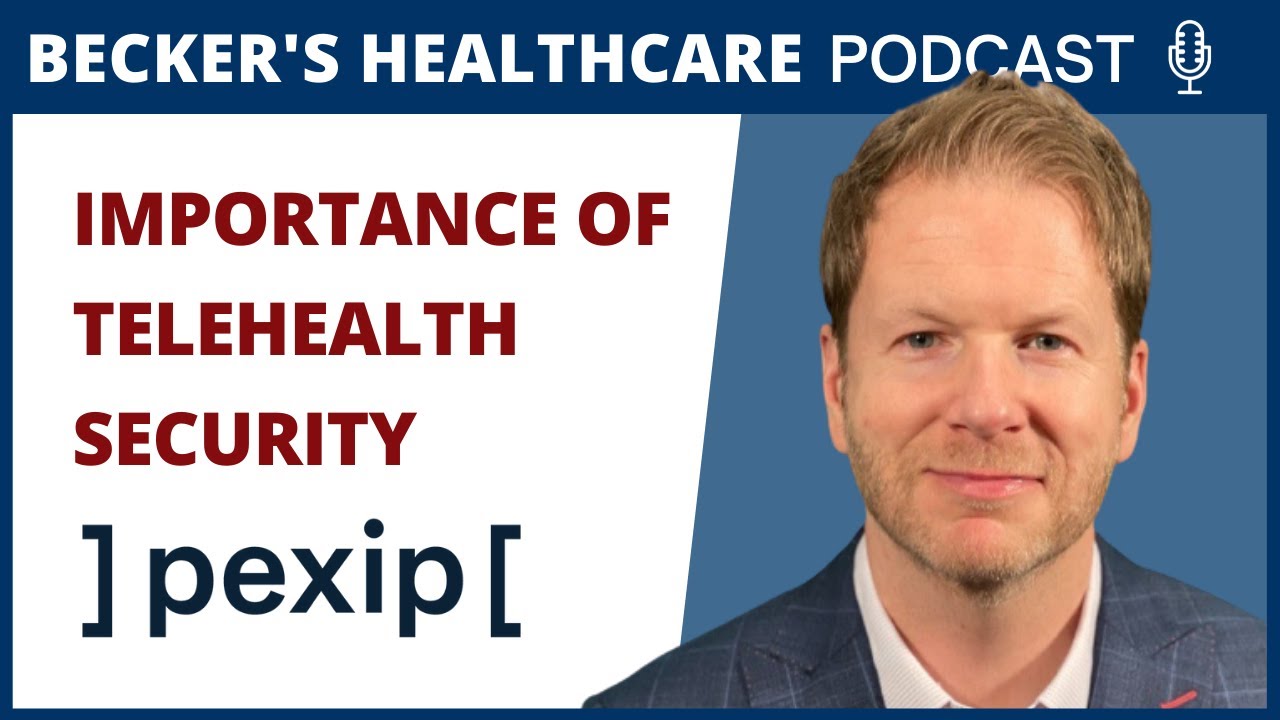 Peter McCarthy, Vice President,  Pexip Health: Importance of Telehealth Security