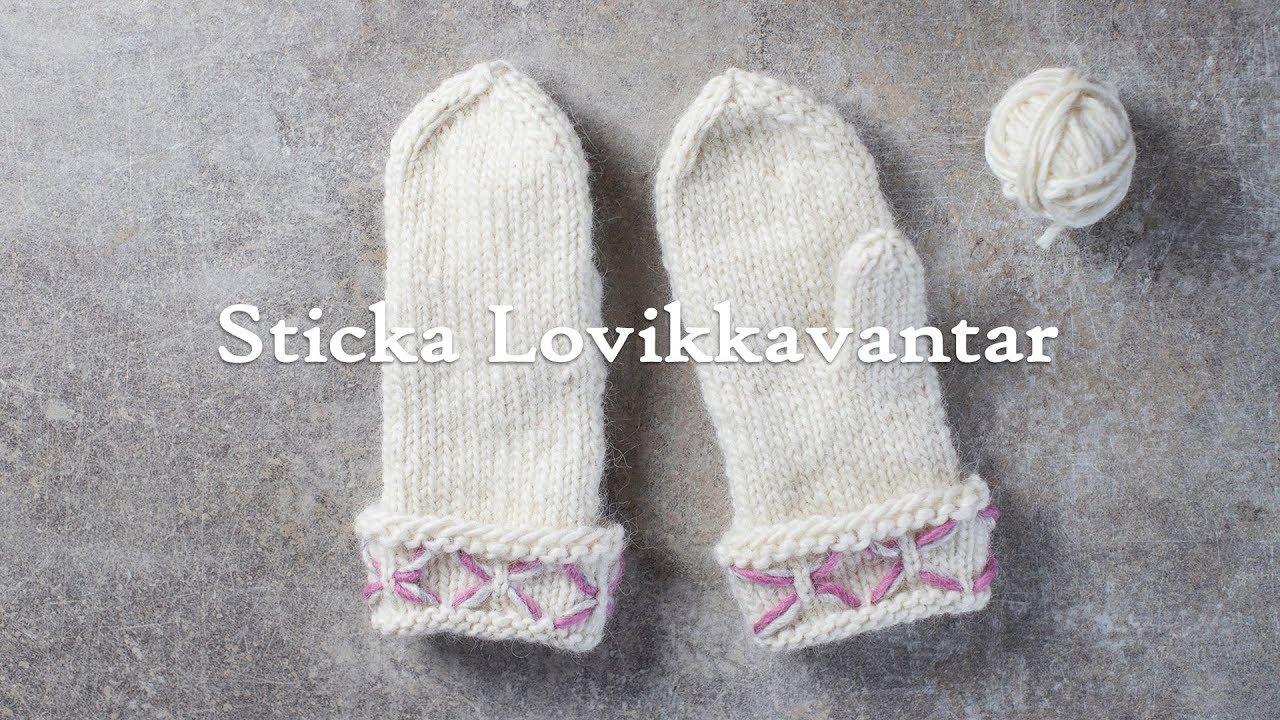 Lär dig att sticka Lovikkavantar