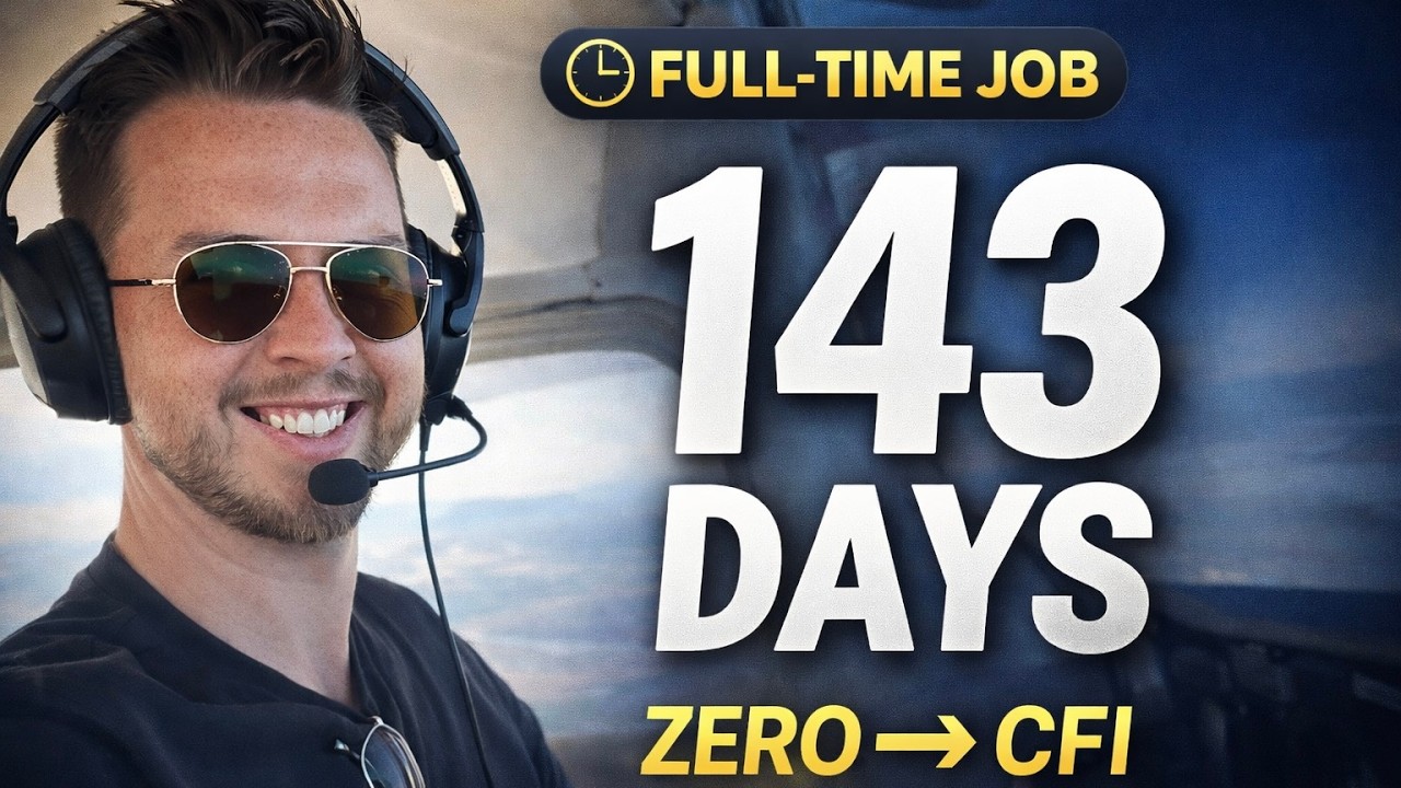 Zero to CFI in 143 Days: Exactly How I Did It