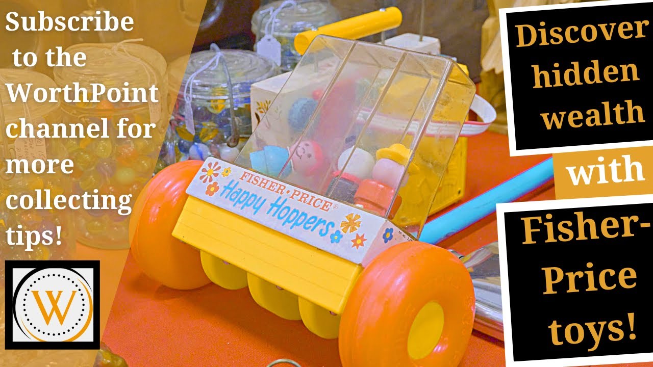 How to Make Money with Fisher-Price Toys | Hamburg, 2021 | WorthPoint Treasure Hunts