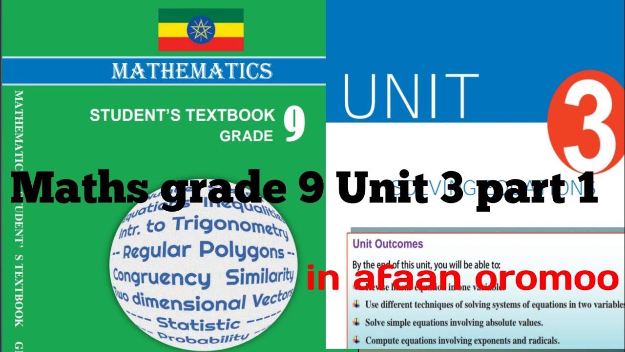 Mathematics grade 9 Unit 3 part 1 in afaan oromoo