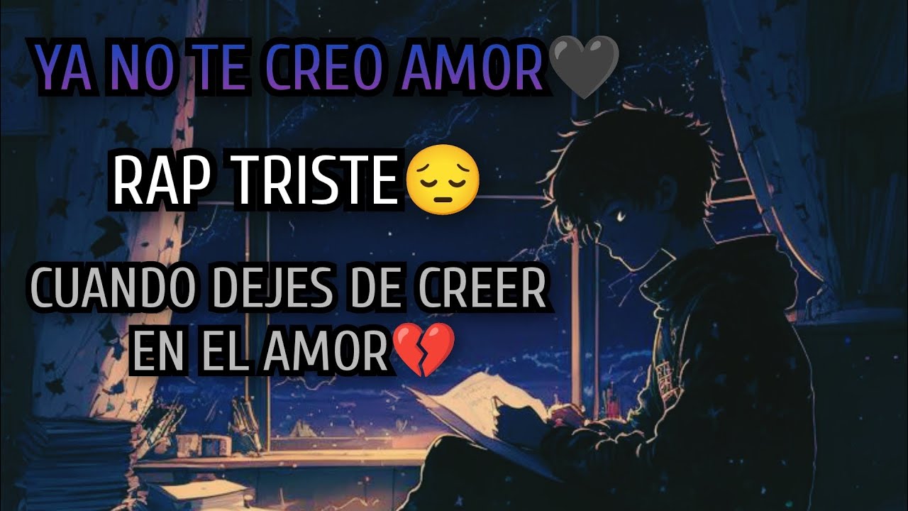 💔YA NO TE CREO AMOR🖤 | RAP TRISTE💧😭 | HEART SOUND💓🎧 | CUANDO DEJES DE TENER FE EN EL AMOR ESCUCHALA😔