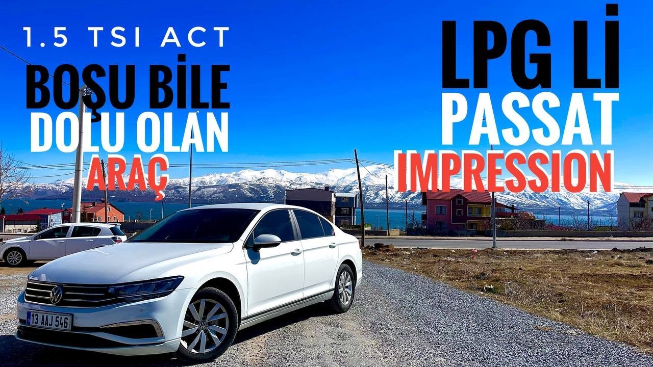 LPG Lİ PASSAT OLUR MU | VW PASSAT 1.5 TSI 150 HP ACT | IMPRESSION ALINIR MI | 0-100 HIZLANMA | POV