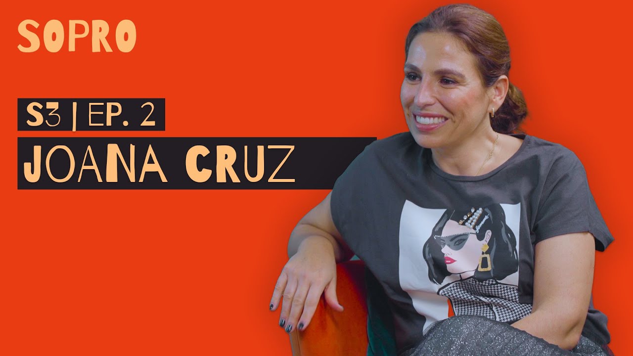 S3 | EP. 2 | JOANA CRUZ - a positividade como forma de vida