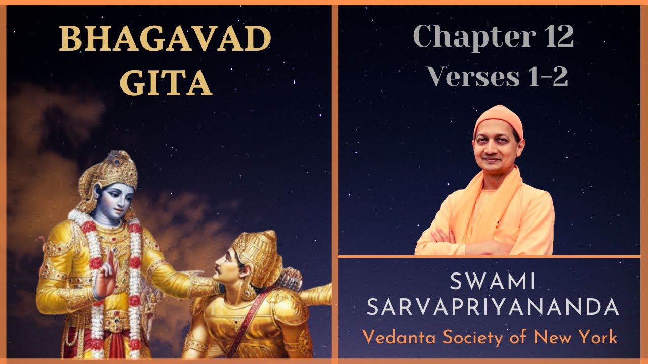 133. Bhagavad Gita | Chapter 12 Verse 1-2 | Swami Sarvapriyananda