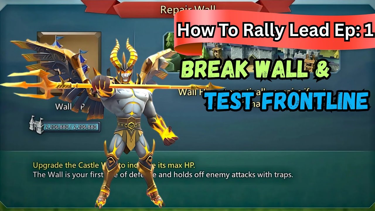 Correct Way to Break Wall & Test Frontline in 2025 - Rally Lead Guide Lords Mobile