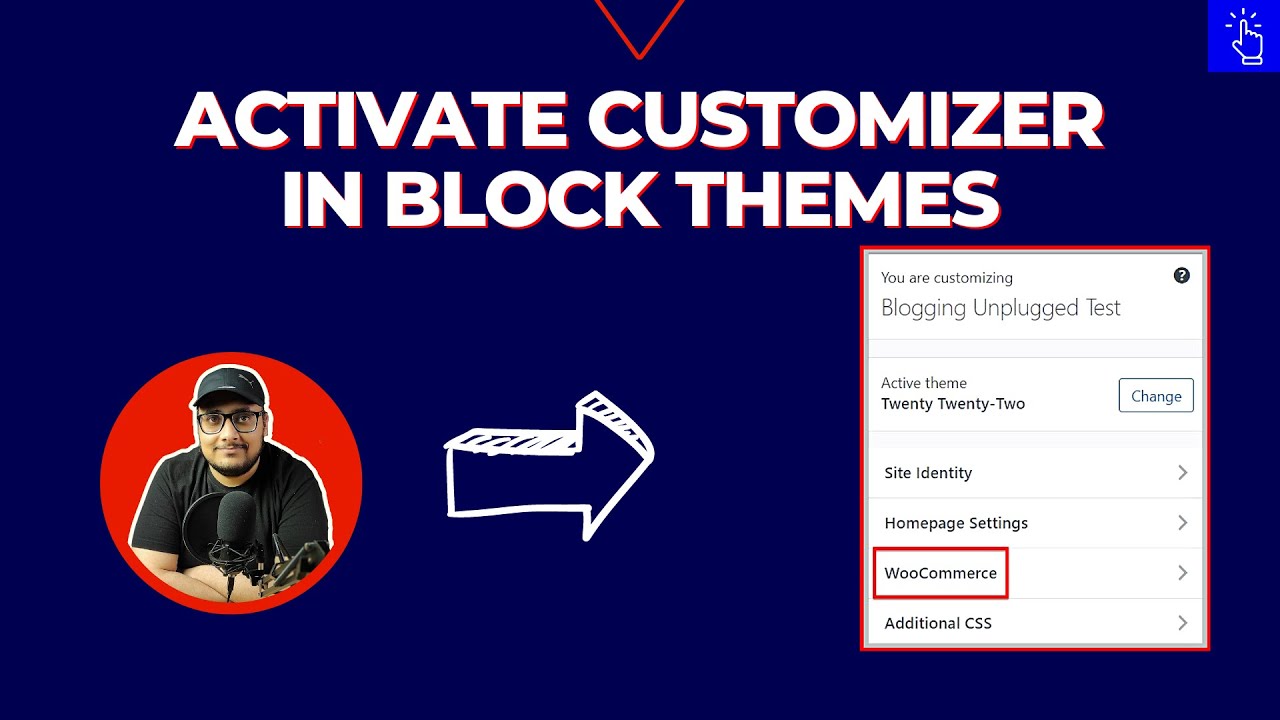 Activate Theme Customizer in Block Themes using WooCommerce | WordPress Tutorial |Blogging Unplugged