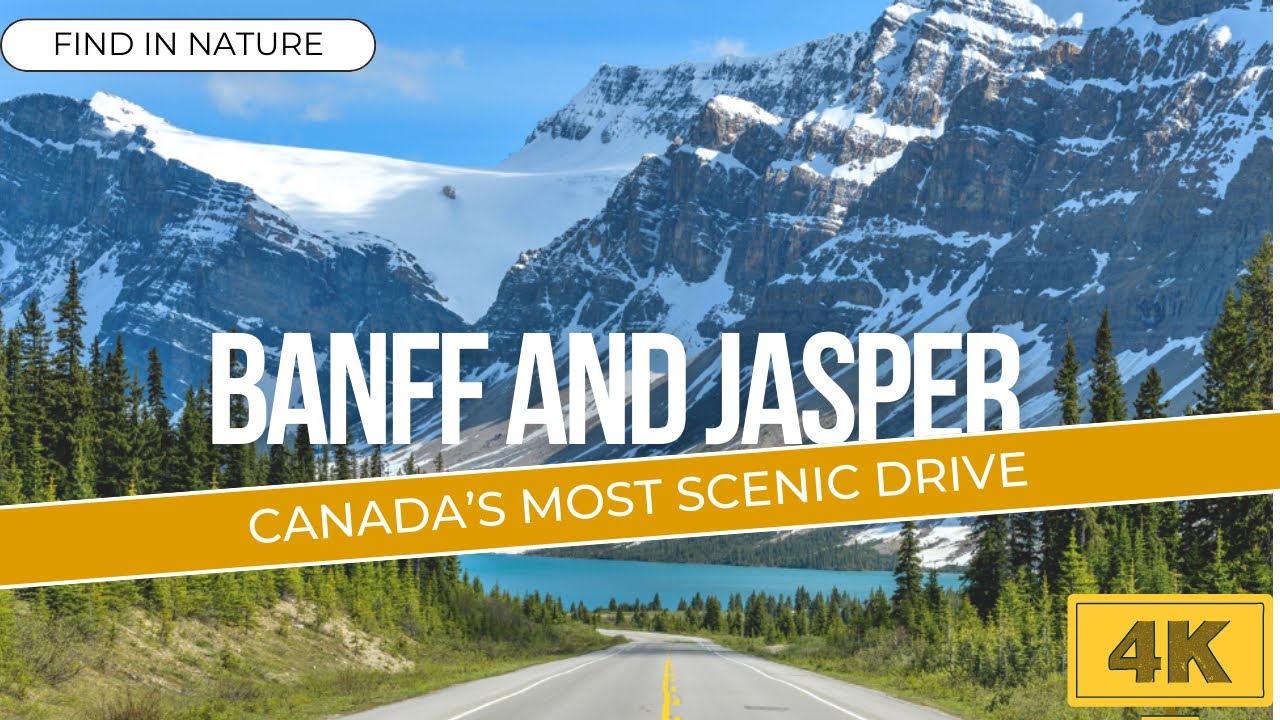 Canada’s Most Scenic Drive in 4K | Banff and Jasper Road Trip