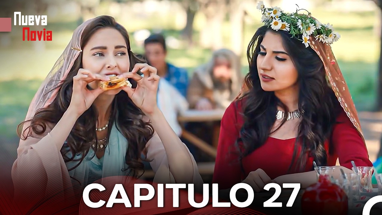 Nueva Novia Capitulo 27 (Doblado En Espa&ntilde;ol)