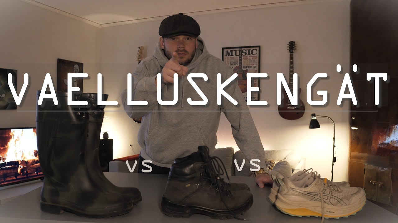 RETKEILYVARUSTEET ESITTELYSSÄ: VAELLUSKENGÄT VS. SAAPPAAT VS. POLKUJUOKSUKENGÄT