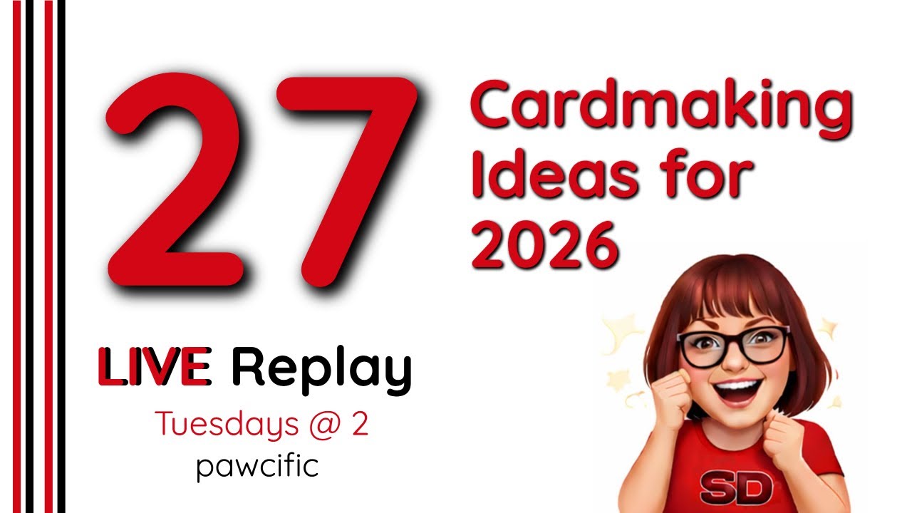 💋 27 Cardmaking Ideas for 2026 💋