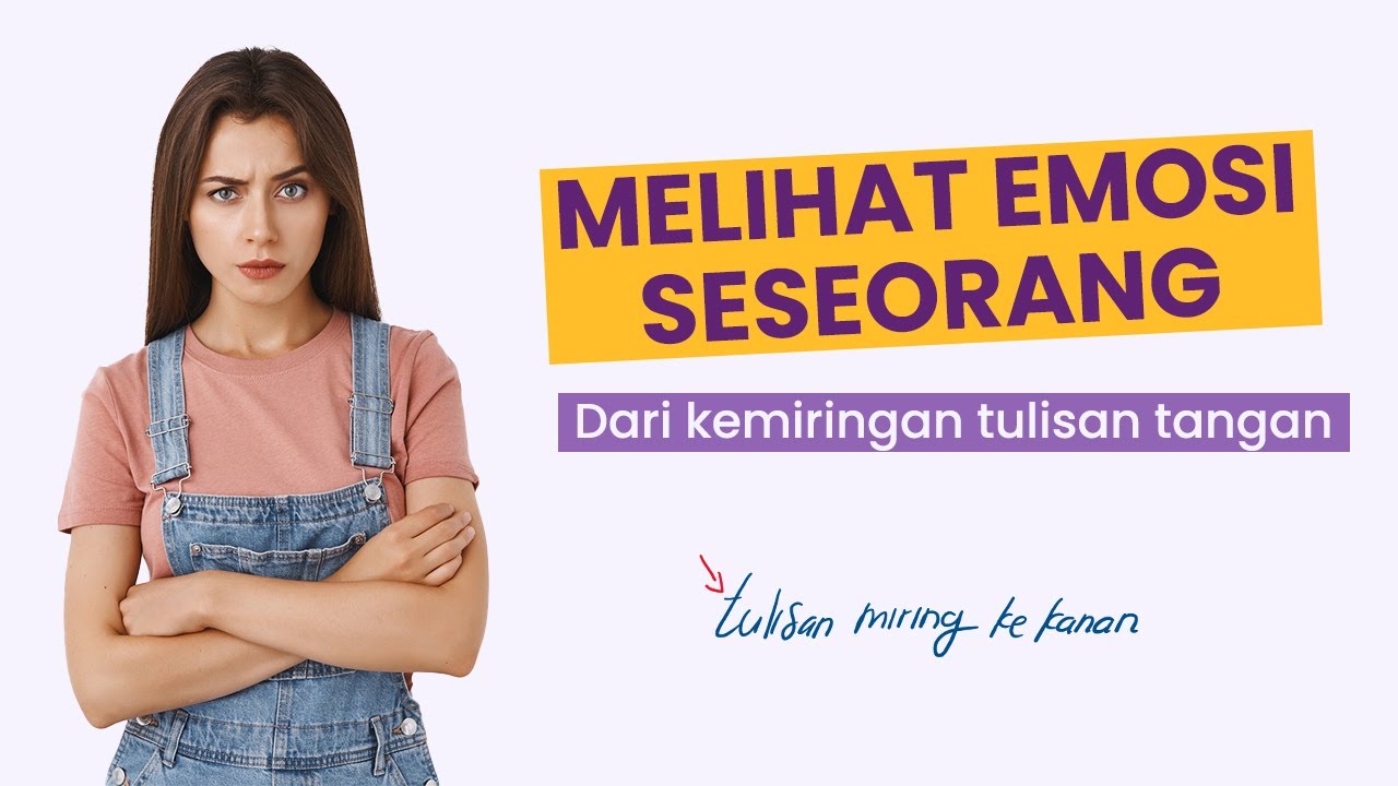 ✅ SLANT: MENGETAHUI EMOSI SESEORANG DARI KEMIRINGAN TULISAN TANGAN