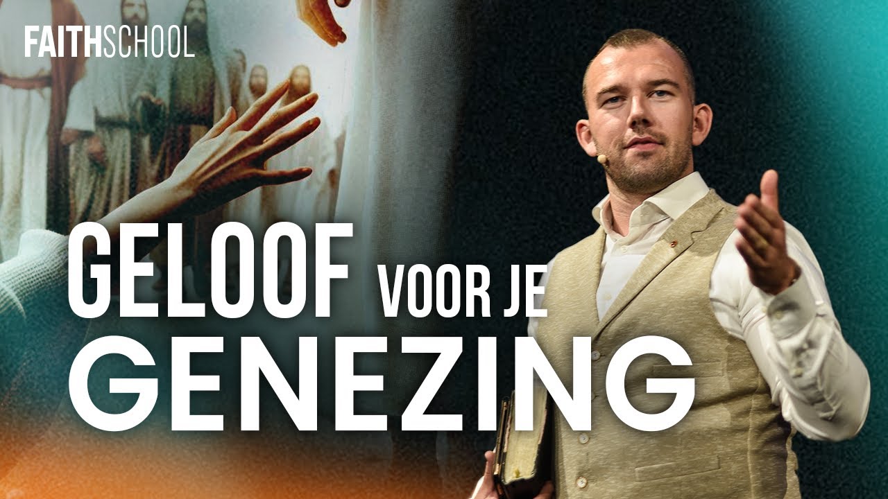 Geloof voor je genezing - Les 16 - Faith School Extended - LIVE @ Voice of Faith
