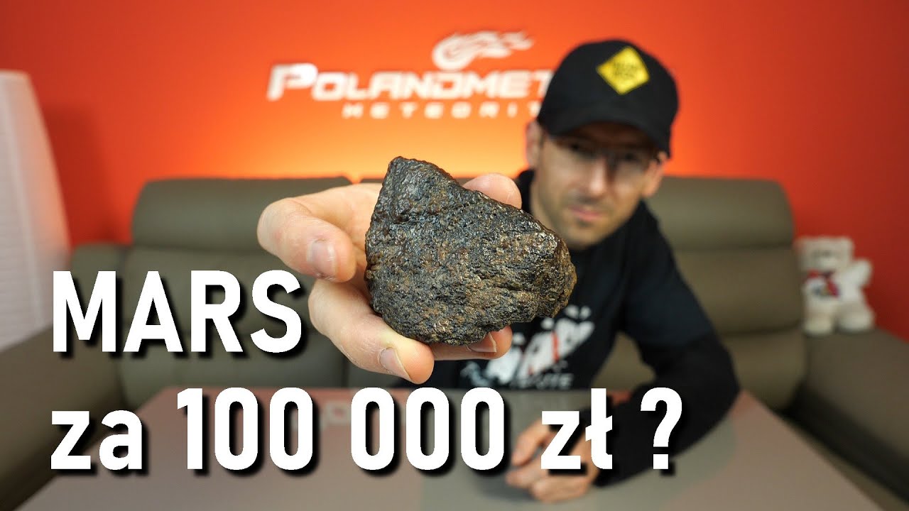 Meteoryty bez ściemy 22 - MARS za 100 000 zł