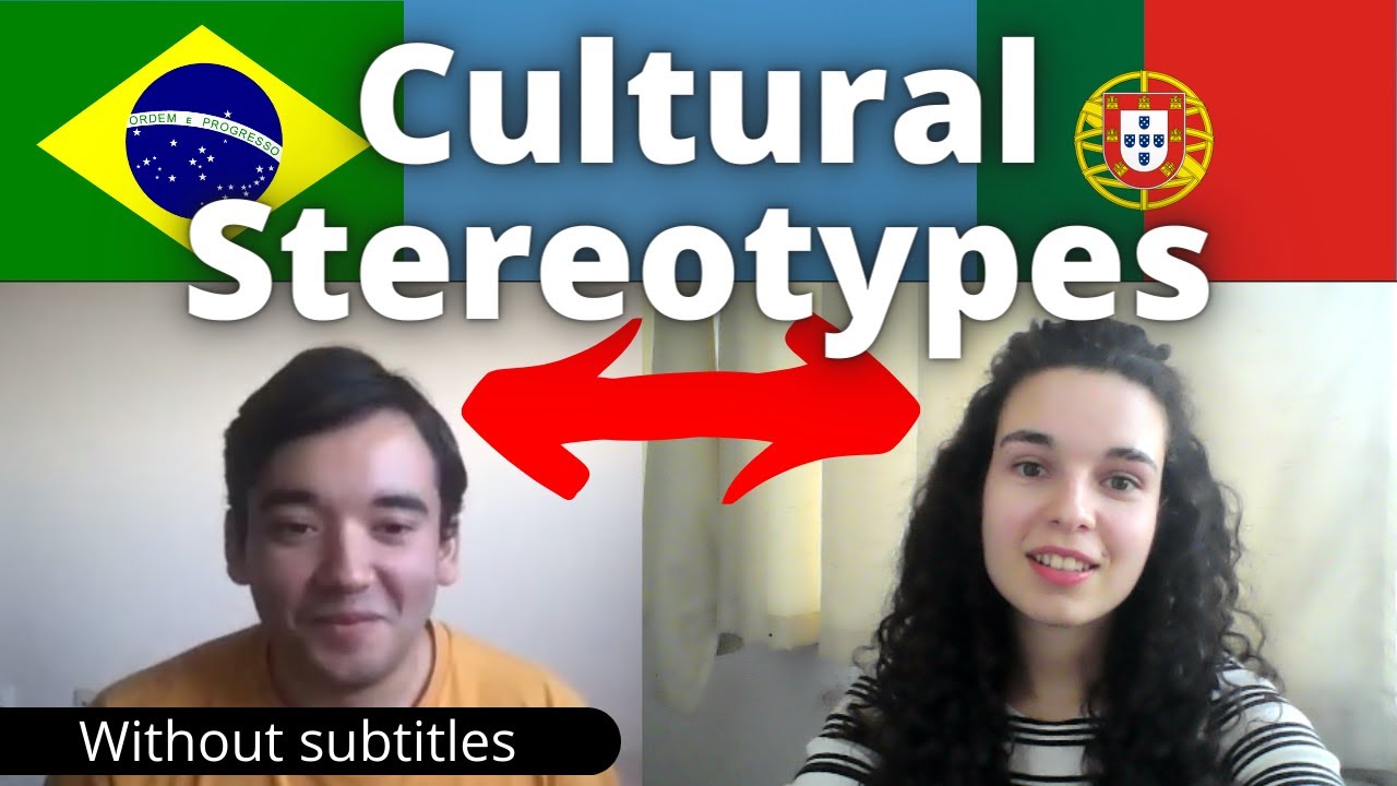 Culture Stereotypes between Brazilians and Portuguese people - Without Subtitles